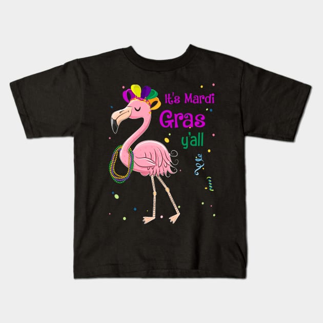 It_s A Mardi Gras Y_all Flamingo Kids T-Shirt by Dunnhlpp